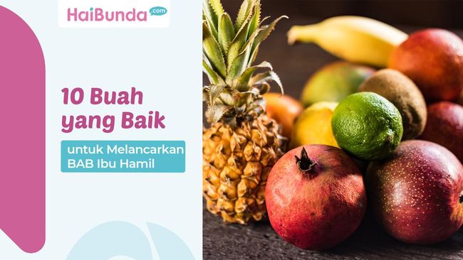 10 Buah Yang Baik Untuk Melancarkan Bab Ibu Hamil