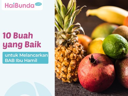 10 Buah yang Baik untuk Melancarkan BAB Ibu Hamil