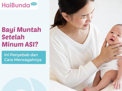 Bayi Muntah Setelah Minum ASI? Ini Penyebab dan Cara Mencegahnya
