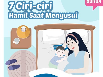7 Ciri-ciri Hamil Saat Menyusui