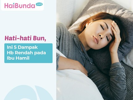 Hati-hati Bun, Ini 5 Dampak Hb Rendah pada Ibu Hamil