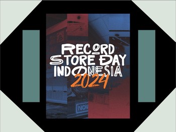 Record Store Day Indonesia Berlanjut ke Bazaar Besar RSDI Market 2024