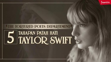 'The Tortured Poets Departement' 5 Tahapan Patah Hati Taylor Swift
