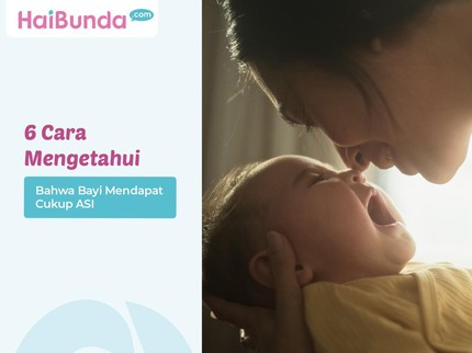6 Cara Mengetahui Bahwa Bayi Mendapat Cukup ASI