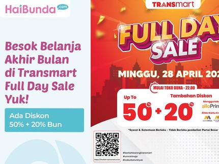 Besok Belanja Akhir Bulan di Transmart Full Day Sale Yuk! Ada Diskon 50% + 20% Bun