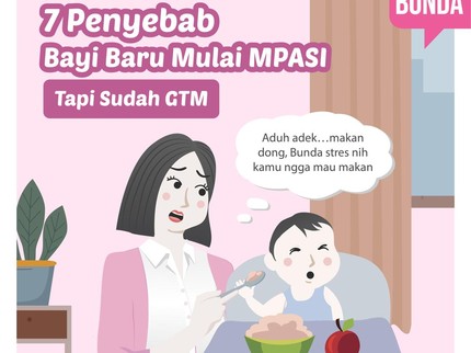 7 Penyebab Bayi Baru Mulai MPASI tapi Sudah GTM