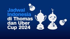 INFOGRAFIS: Jadwal Indonesia di Thomas Cup dan Uber Cup 2024