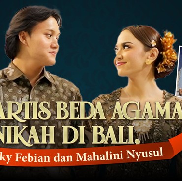 4 Artis Beda Agama Nikah di Bali, Rizky Febian dan Mahalini Nyusul