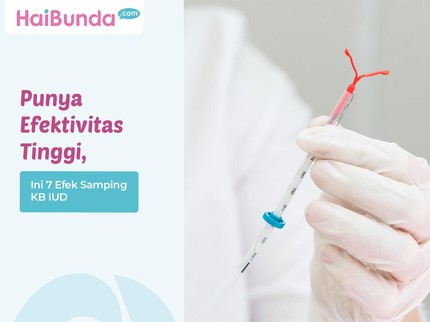 Punya Efektivitas Tinggi, Ini 7 Efek Samping KB IUD