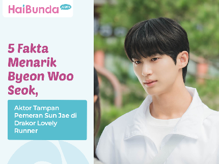 5 Fakta Menarik Byeon Woo Seok, Aktor Tampan Pemeran Sun Jae di Drakor Lovely Runner