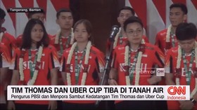 VIDEO: Tim Thomas dan Uber Cup Tiba di Tanah Air