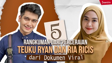5 Rangkuman dari Perceraian Teuku Ryan dan Ria Ricis dari Dokumen Viral