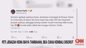 VIDEO: Peti Jenazah Kena Biaya Tambahan, Bea Cukai Kembali Disorot