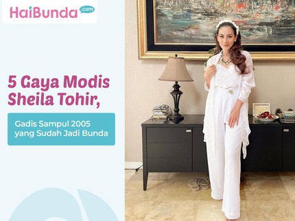 5 Gaya Modis Sheila Thohir, Gadis Sampul 2005 yang Sudah Jadi Bunda