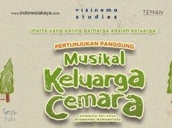 Tiket Early Bird Musikal Keluarga Cemara Dijual Mulai Rp 149 Ribu