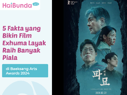 5 Fakta yang Bikin Film Exhuma Layak Raih Banyak Piala di Baeksang Arts Awards 2024