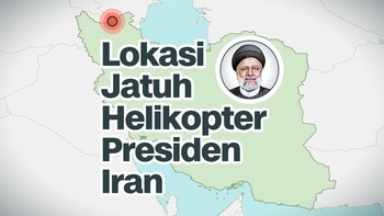 INFOGRAFIS: Lokasi Helikopter Presiden Iran Raisi Jatuh