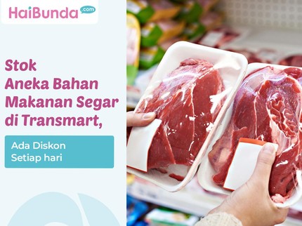 Stok Aneka Bahan Makanan Segar di Transmart, Ada Diskon Setiap hari