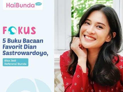 5 Buku Bacaan Favorit Dian Sastrowardoyo, Bisa Jadi Referensi Bunda