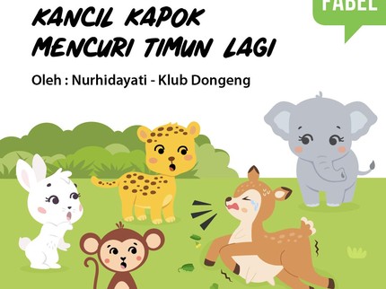 Cerita Fabel: Kancil Kapok Mencuri Timun Lagi