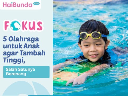 Olahraga untuk Anak agar Tambah Tinggi, Salah Satunya Berenang
