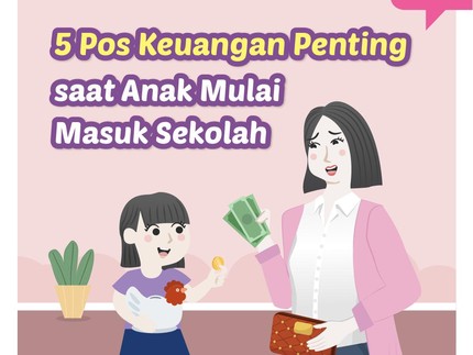 5 Pos Keuangan Pentingsaat Anak Mulai Masuk Sekolah