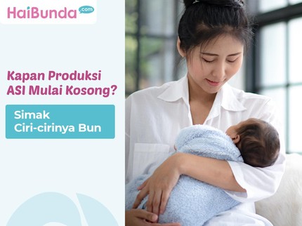 Kapan Produksi ASI Mulai Kosong? Simak Ciri-cirinya Bun