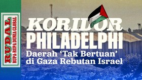 RUDAL: Koridor Philadelphi, Daerah Tak Bertuan di Gaza Rebutan Israel