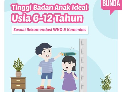 Tinggi Badan Anak Ideal Usia 6-12 Tahun Sesuai Rekomendasi WHO & Kemenkes