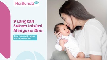 Langkah Sukses Inisiasi Menyusui Dini, Bisa Bantu ASI Keluar Pasca Melahirkan