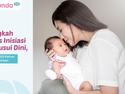 Langkah Sukses Inisiasi Menyusui Dini, Bisa Bantu ASI Keluar Pasca Melahirkan