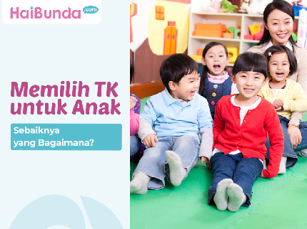 Memilih TK untuk Anak, Sebaiknya yang Bagaimana?
