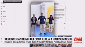 VIDEO: Kementerian BUMN Uji Coba Kerja 4 Hari Seminggu
