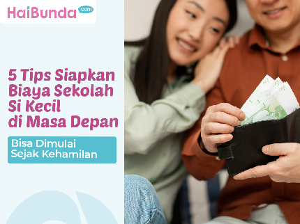 5 Tips Siapkan Biaya Sekolah Si Kecil di Masa Depan, Bisa Dimulai Sejak Kehamilan