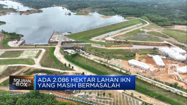 Ada 2.086 Hektar Lahan IKN Yang Masih Bermasalah