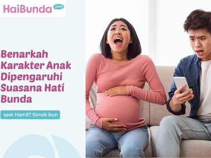 Benarkah Karakter Anak Dipengaruhi Suasana Hati Bunda saat Hamil?