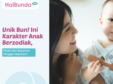Unik Bun! Ini Karakter Anak Berdasarkan Zodiak, Mulai dari Aquarius Hingga Capricorn