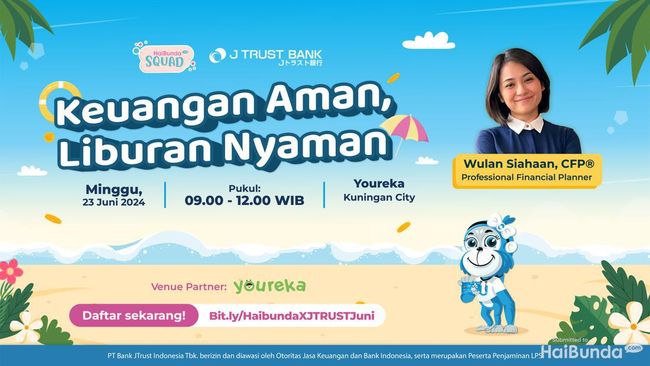 Simak Tips Keuangan Aman dan Liburan Keluarga Nyaman Bersama J TRUST BANK, Ada Hadiahnya Bun!