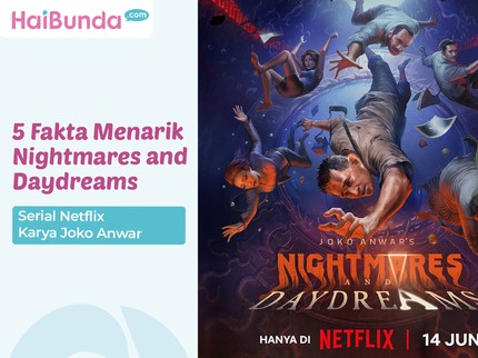 5 Fakta Menarik Nightmares and Daydreams, Serial Netflix Karya Joko Anwar