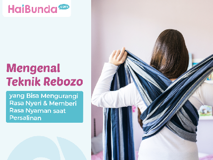 Mengenal Teknik Rebozo yang Bisa Mengurangi Rasa Nyeri & Memberi Rasa Nyaman saat Persalinan