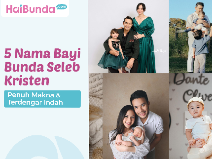 5 Nama Bayi Bunda Seleb Kristen, Penuh Makna & Terdengar Indah