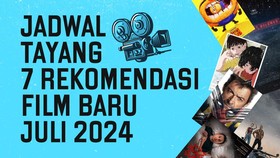 Jadwal Tayang 7 Rekomendasi Film Baru Juli 2024