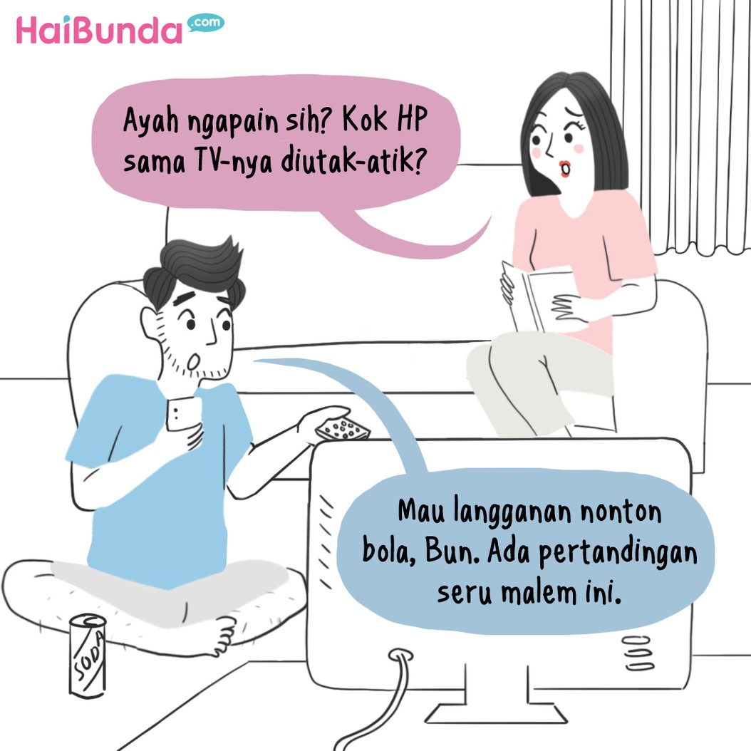 Ayah lagi bersiap nonton bola, sampai rela berlangganan baru. Saking serunya nonton bola sampai pagi, apakah paginya ayah bangun tepat waktu untuk kerja?