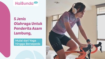 5 Jenis Olahraga untuk Penderita Asam Lambung, Mulai dari Yoga hingga Bersepeda