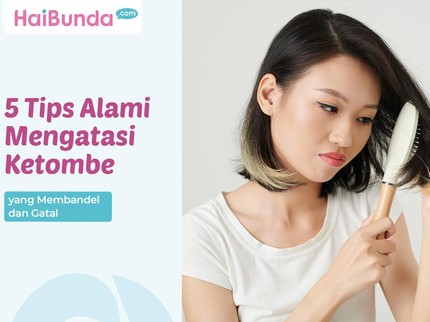 5 Tips Alami Mengatasi Ketombe yang Membandel dan Gatal