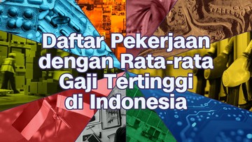 INFOGRAFIS: Daftar Pekerjaan dengan Rata-rata Gaji Tertinggi di RI