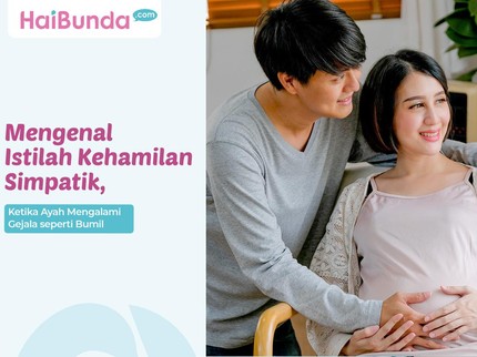 Mengenal Istilah Kehamilan Simpatik, Ketika Ayah Mengalami Gejala seperti Bumil