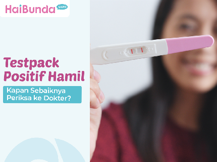 Testpack Positif Hamil, Kapan Sebaiknya Periksa ke Dokter?
