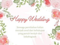 40 Ucapan Happy Wedding Simple yang Bermakna, Bahasa Inggris dan Indonesia