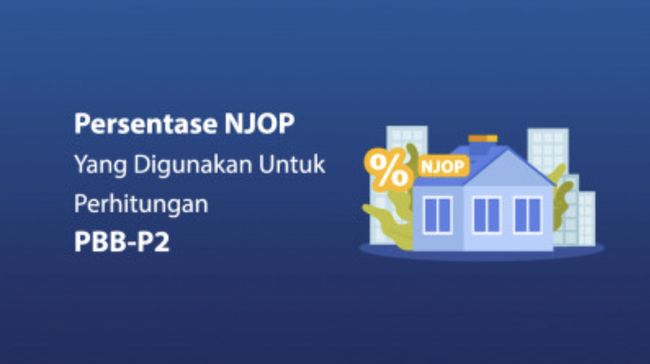 NJOP, Kunci Membuka Informasi Nilai Properti dan Perhitungan PBB-P2
